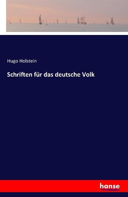 Schriften für das deutsche Volk