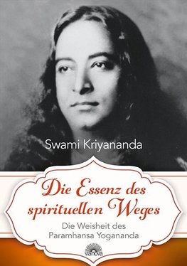 Die Essenz des spirituellen Weges