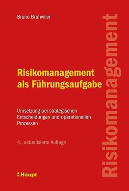 Risikomanagement als Führungsaufgabe