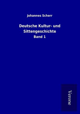 Deutsche Kultur- und Sittengeschichte