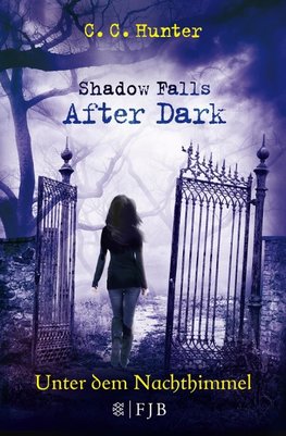 Shadow Falls - After Dark 02. Unter dem Nachthimmel