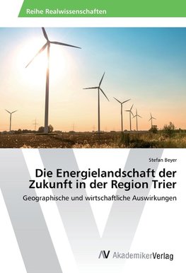 Die Energielandschaft der Zukunft in der Region Trier