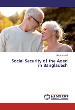 Social Security of the Aged in Bangladesh