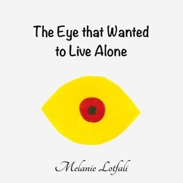 The Eye that Wanted to Live Alone