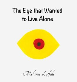 The Eye that Wanted to Live Alone