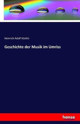 Geschichte der Musik im Umriss