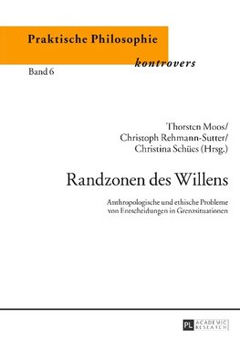 Randzonen des Willens