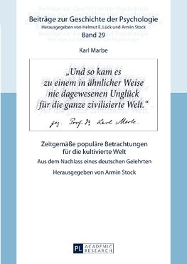 Karl Marbe: Zeitgemäße populäre Betrachtungen für die kultivierte Welt