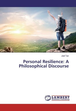 Personal Resilience: A Philosophical Discourse