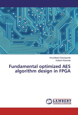 Fundamental optimized AES algorithm design in FPGA