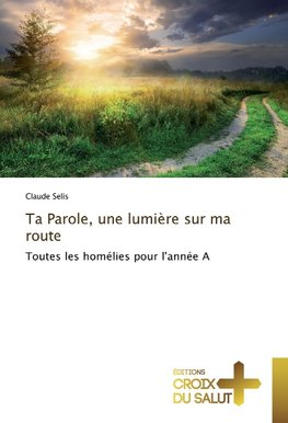 Ta Parole, une lumière sur ma route