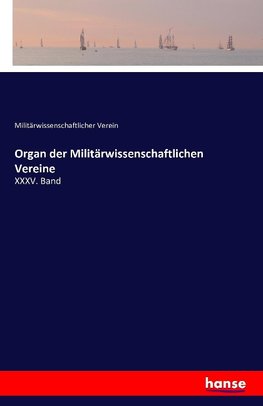 Organ der Militärwissenschaftlichen Vereine