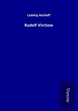 Rudolf Virchow