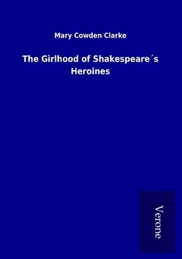 The Girlhood of Shakespeare´s Heroines