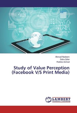 Study of Value Perception (Facebook V/S Print Media)