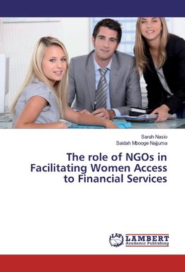 The role of NGOs in Facilitating Women Access to Financial Services