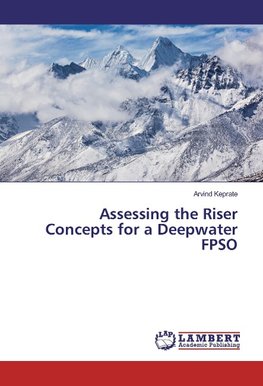 Assessing the Riser Concepts for a Deepwater FPSO