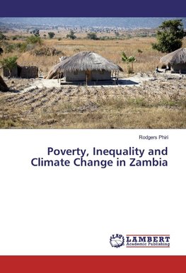 Poverty, Inequality and Climate Change in Zambia