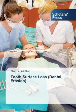 Tooth Surface Loss (Dental Erosion)