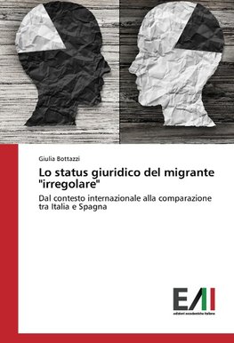 Lo status giuridico del migrante "irregolare"