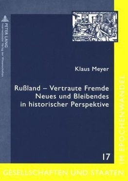 Rußland - Vertraute Fremde