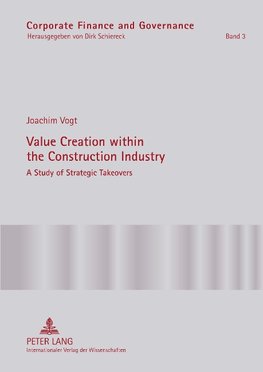 Value Creation within the Construction Industry