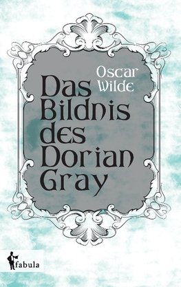 Das Bildnis des Dorian Gray