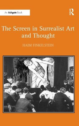 The Screen in Surrealist Art and Thought