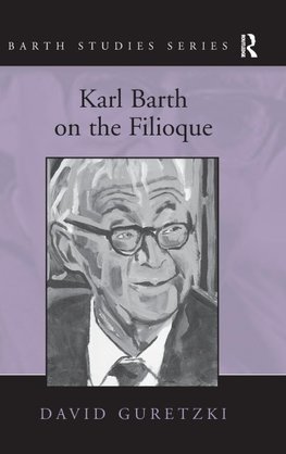 Karl Barth on the Filioque