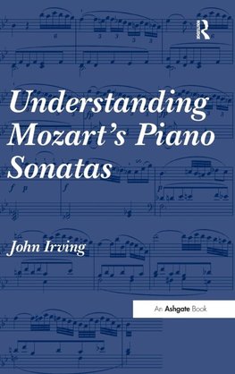 Understanding Mozart's Piano Sonatas