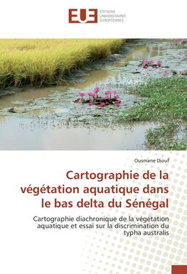 Cartographie de la végétation aquatique dans le bas delta du Sénégal