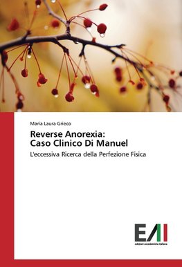 Reverse Anorexia: Caso Clinico Di Manuel