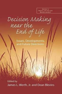 Jr., J: Decision Making near the End of Life