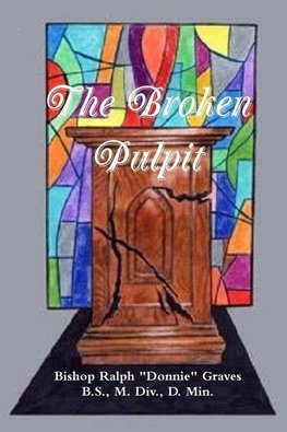 The Broken Pulpit