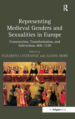 Representing Medieval Genders and Sexualities in Europe