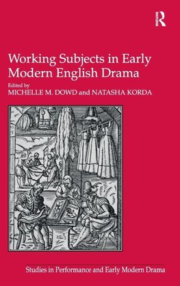 Working Subjects in Early Modern English Drama