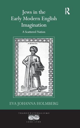 Jews in the Early Modern English Imagination