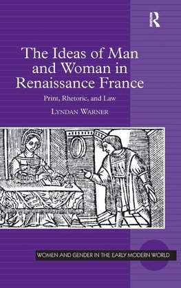 The Ideas of Man and Woman in Renaissance France