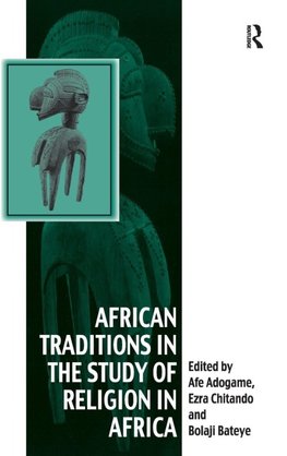 African Traditions in the Study of Religion in Africa