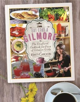 EAT LIKE A GILMORE