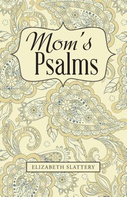 Mom's Psalms