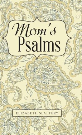 Mom's Psalms