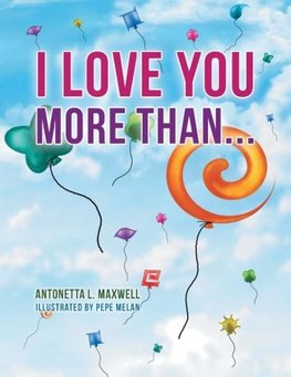 I LOVE YOU MORE THAN...