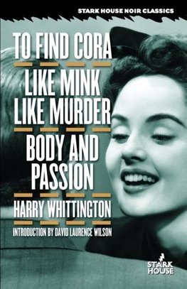 To Find Cora / Like Mink Like Murder / Body and Passion