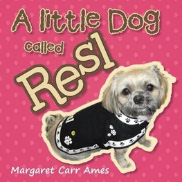 A little Dog called Resl