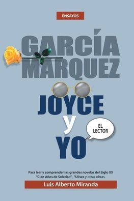 GARCIA MARQUEZ, JOYCE Y YO