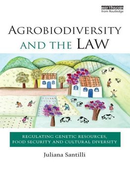 Santilli, J: Agrobiodiversity and the Law