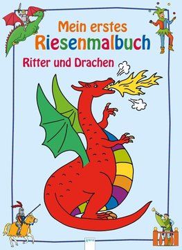 Ritter und Drachen. Mein erstes Riesenmalbuch.