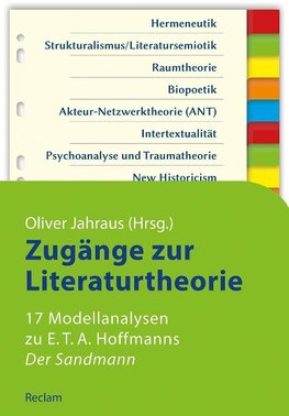 Zugänge zur Literaturtheorie. 17 Modellanalysen zu E.T.A. Hoffmanns »Der Sandmann«