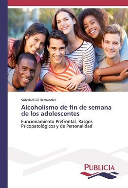 Alcoholismo de fin de semana de los adolescentes